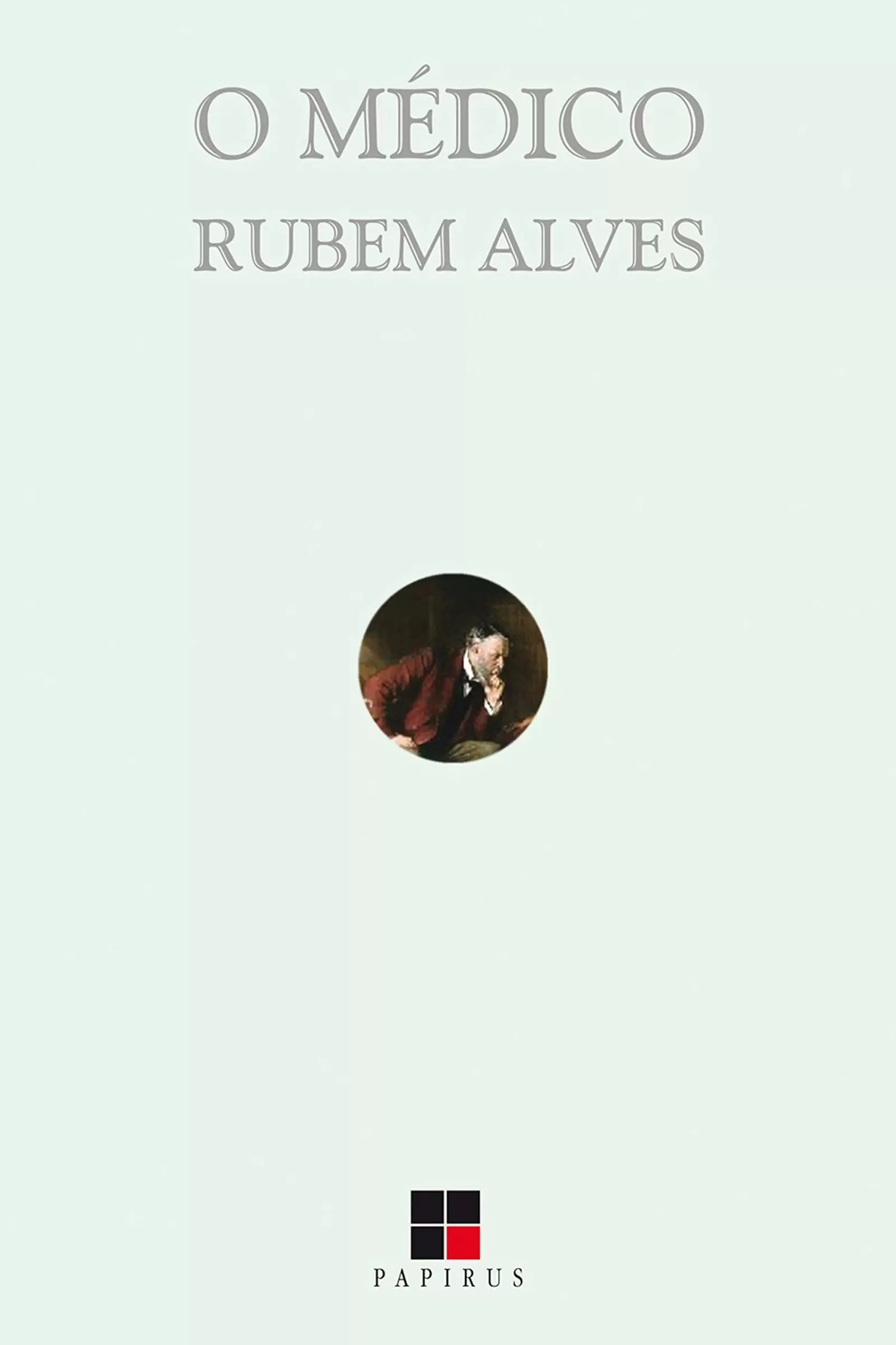 O Médico - Rubem Alves