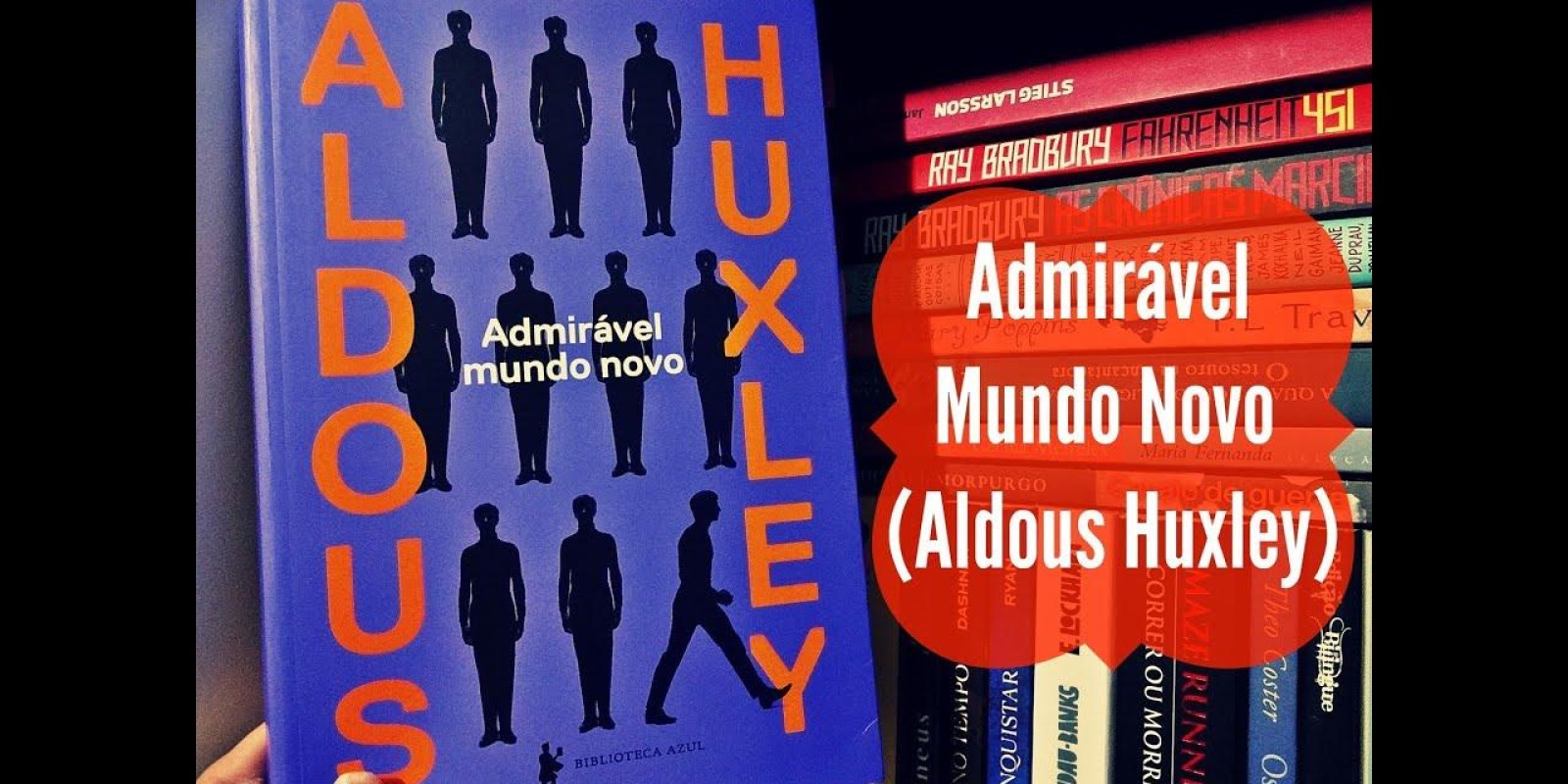 ADMIRÁVEL MUNDO NOVO, DE ALDOUS HUXLEY (#52)
